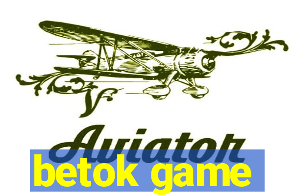 betok game